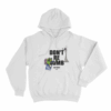 Dont Be Dumb Megaphone Art Unisex Hoodie White